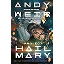 Project Hail Mary: From the Sunday Times bestselling author of The Martian - Now a major motion picture starring Ryan Gosling