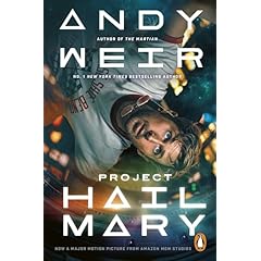 Project Hail Mary: From the Sunday Times bestselling author of The Martian - Now a major motion picture starring Ryan Gosling