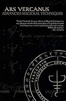 Ars Vercanus: Advanced Magickal Techniques 1905713975 Book Cover
