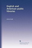  Bibliothèques publiques anglaises et américaines