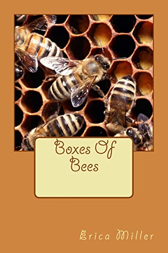 Boxes Of Bees: And How I Came to Manage Them