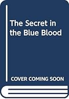 The secret in the blue blood 7030002229 Book Cover