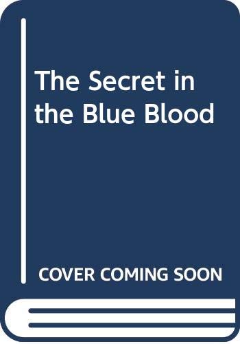 The secret in the blue blood (Science Press for... 7030002229 Book Cover