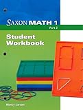Saxon Math 1: Student Workbook, Part 2 Part 2