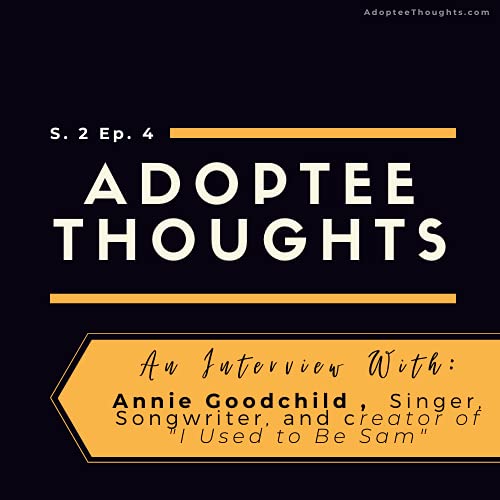 An interview with Annie Goodchild, Singer, Songwriter, and Transracial Adoptee Podcast Por  arte de portada