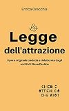 La legge dell'attrazione (Italian Edition)