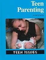 Teen Issues - Teen Parenting (Teen Issues) 1560065176 Book Cover