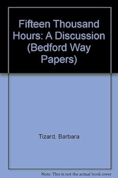 Paperback Fifteen Thousand Hours': Secondary Schools and Their Effect on Children : a Discussion (Bedford Way Papers) Book