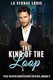 The King of the Loop (The White Brothers)
