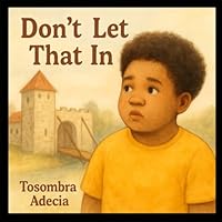 Don’t Let That In (The Juneteenth Bridge Series) 1955464146 Book Cover