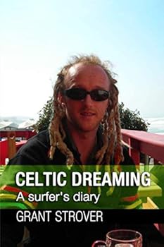 Paperback Celtic Dreaming: A surfer's diary Book