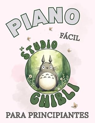 Piano Fácil de Studio Ghibli para Principiantes: Formato de Notas Grandes con Letras y Digitaciones | Ya disponible en tu tienda friki favorita! En mundofriki.es! Piano Fácil de Studio Ghibli para Principiantes: Formato de Notas Grandes con Letras y Digitaciones | Ya disponible en tu tienda friki favorita! En mundofriki.es!