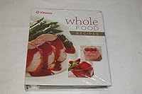 Vitamix Whole Food Recipes B00801WPLS Book Cover