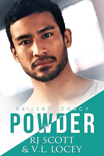 Powder (Railers Legacy Book 3)