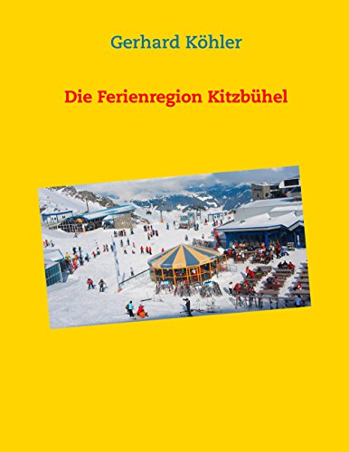 Die Ferienregion Kitzbühel (German Edition)