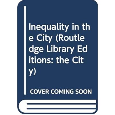 Inequality in the City