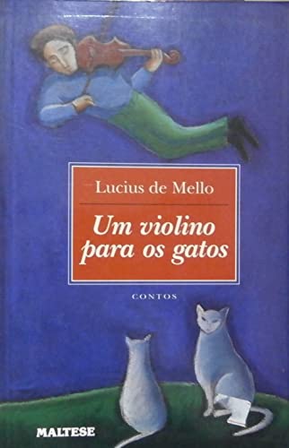 UM VIOLINO PARA OS GATOS [Portuguese_brazilian] 8571806098 Book Cover