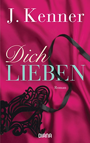 Preisvergleich Produktbild Dich lieben: Roman (Stark, Band 4)