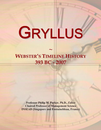 Gryllus: Webster's Timeline History, 393 BC - 2007