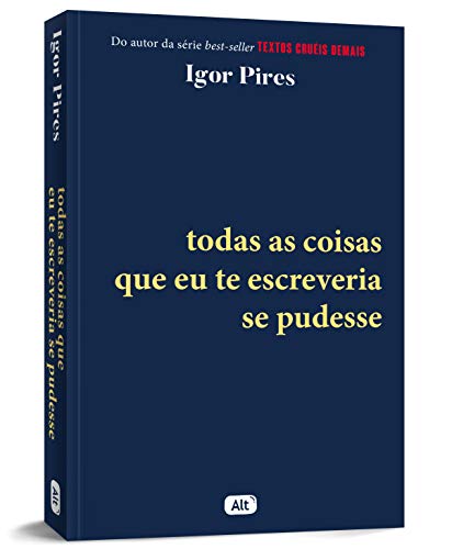 Todas as coisas que eu te escreveria se pudesse - Textos Cruéis Demais - Imagem 4