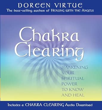 Chakra Clearing: Awakening Your Spiritual Power to Know and Heal Har/Psc Edition book cover