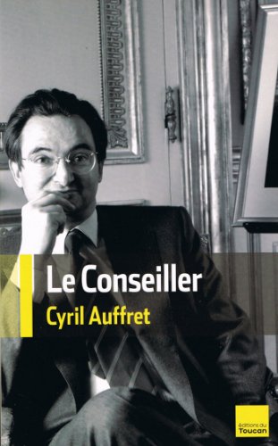 Le Conseiller Une Biographie De Jacques Attali Grandes Enqu Tes Ebook Auffret Cyril Amazon Fr Le Conseiller Une Biographie De Jacques Attali Grandes Enqu Tes Ebook Auffret Cyril Amazon Fr