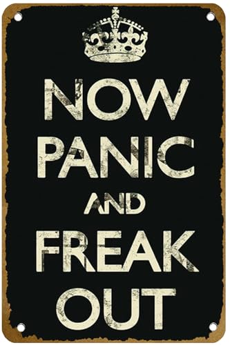 KNIOIL Now Panic and Freak Out Keep Calm Humor Funny Poster Vintage Metal Tin sign Logo Family Club Bar Cafe Bedroom Art Wall Decoration Gift 8x12 inches