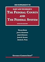 Hart and Wechsler's The Federal Courts and the Federal System, 7th, 2023 Supplement (University Casebook Series) B0CD8BTXQL Book Cover