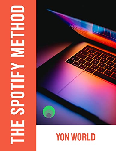 The Spotify Method (English Edition)