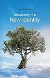 The Journey to a New Identity