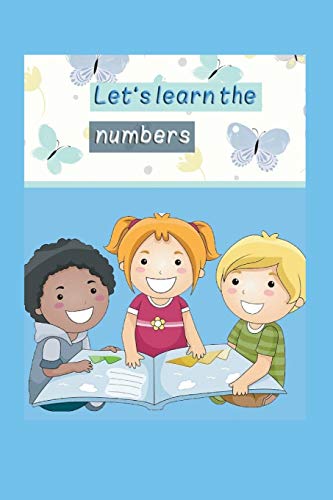 Let's learn the numbers: childrens books ages 3-5 : 