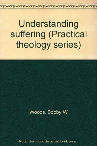Understanding suffering (Practical theology ser... 0801095514 Book Cover