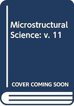 Hardcover Microstructural Science, Volume 11 (v. 11) Book