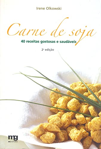 Carne de soja: 40 receitas gostosas e saudáveis