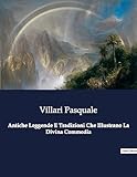  Antiche Leggende E Tradizioni Che Illustrano La Divina Commedia: Un viaggio nelle radici storiche della \