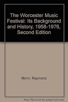 The Worcester Music Festival: Its Background and History