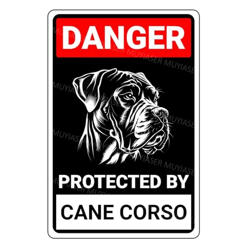 MUYIASER Cartel de aluminio con texto en inglés Danger Protected By Cane Corso Beware Of Dog, letrero de metal de aluminio, letrero de advertencia para puerta, patio, decoración de pared del hogar