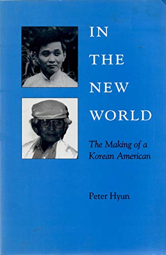 In the New World: The Making of A Korean American (Kolowalu Books (Paperback))