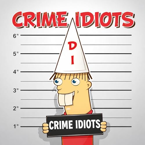 Crime Idiots cover art