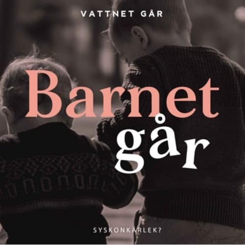 Page de couverture de 964. Barnet Går: "Mina barn bråkar alltid, hjälp mig!"
