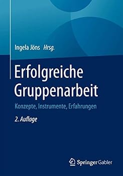 Paperback Erfolgreiche Gruppenarbeit: Konzepte, Instrumente, Erfahrungen [German] Book