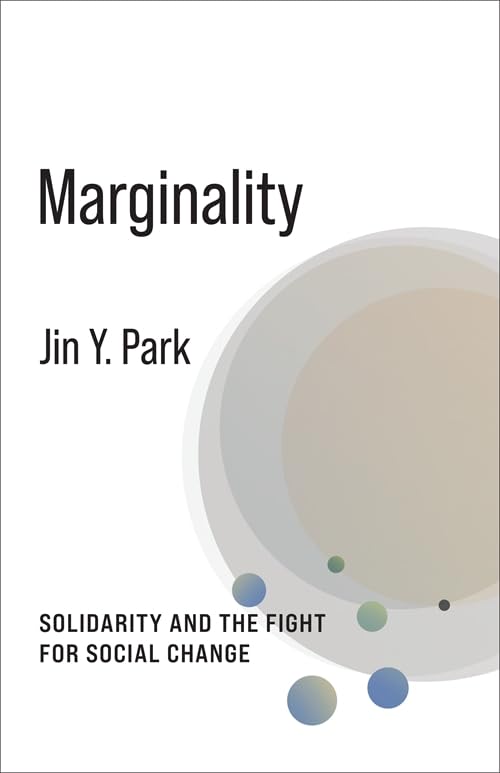Marginality: Solidarity and the Fight for Social Change (No Limits)