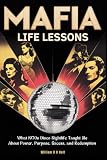 MAFIA LIFE LESSONS: What 1970s Disco Nightlife Taught Me About Power...