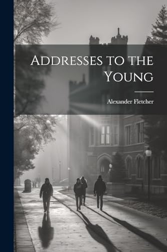 Addresses to the Young