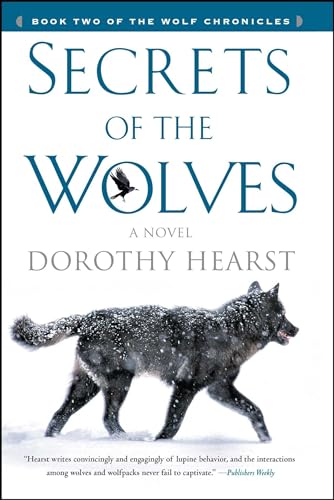 Secrets of the Wolves: A Novel (The Wolf Chronicles, 2)