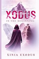 Xodus : In the Beginning (Series) 1791611885 Book Cover