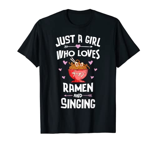 Just A Girl Who Loves Ramen And Canting Gift Women Camiseta