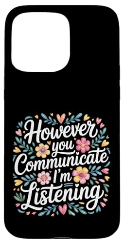 However You Communicate I'm Listening ���꒮�o�m - �X�}�z�P�[�X iPhone 15 Pro Max �p