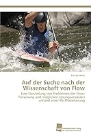Auf der Suche nach der Wissenschaft von Flow 3838150317 Book Cover