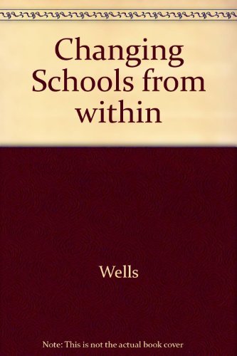 CHANGING SCHOOLS FROM WITHIN 0435088114 Book Cover